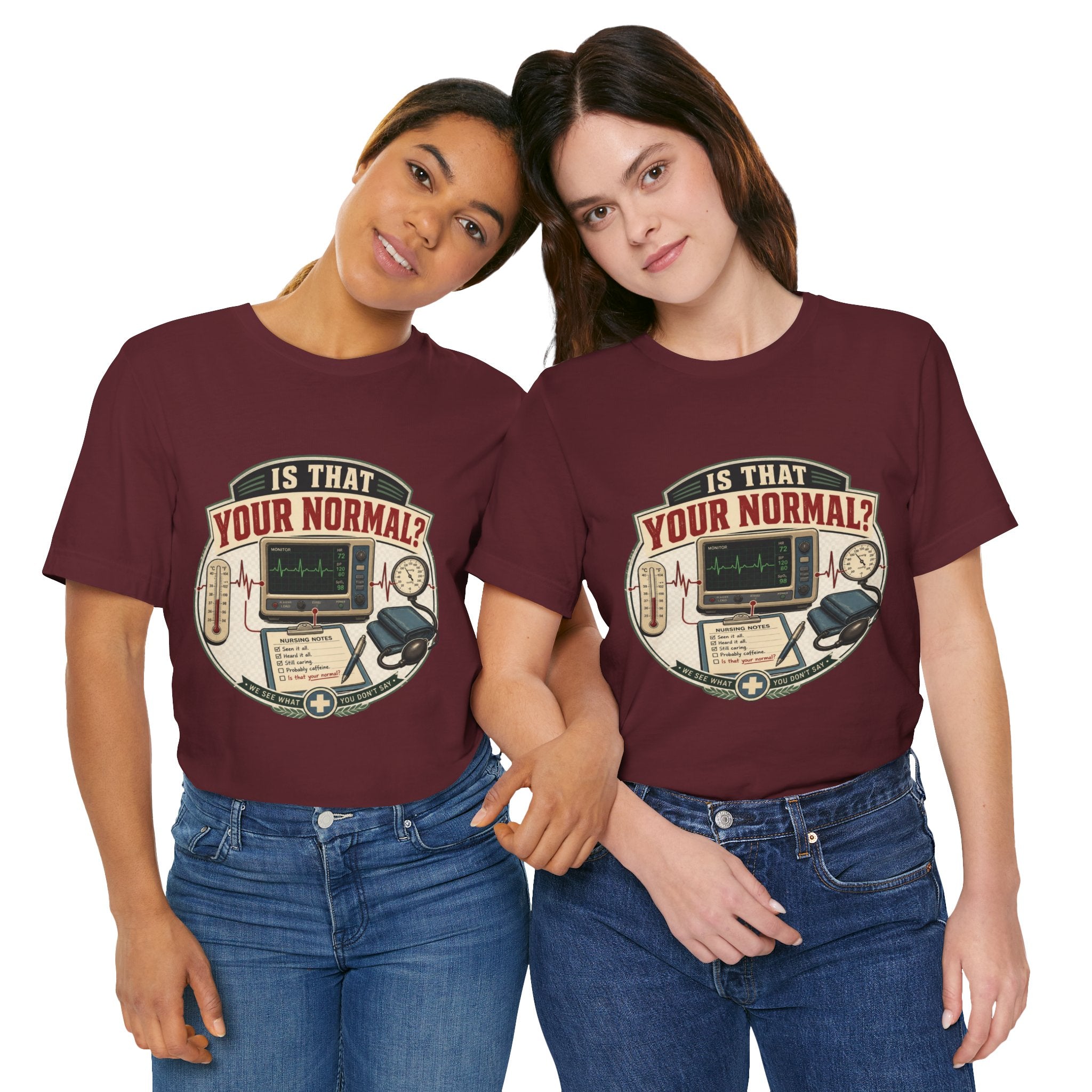Is That Your Normal? Nurse Medical Tee – Funny Healthcare Shirt for Nurses & EMTs