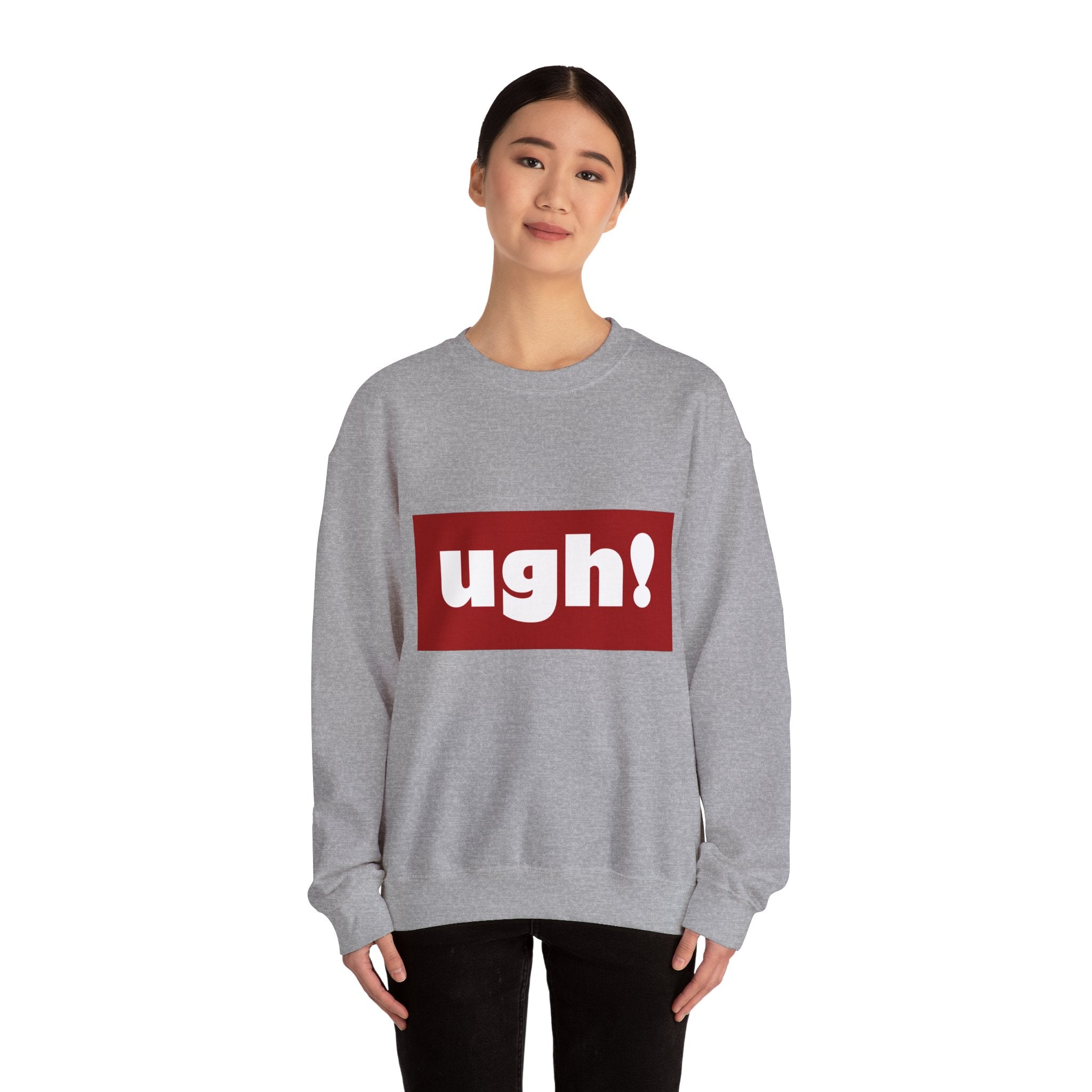 Ugh! Graphic Crewneck Sweatshirt – Casual Statement Pullover