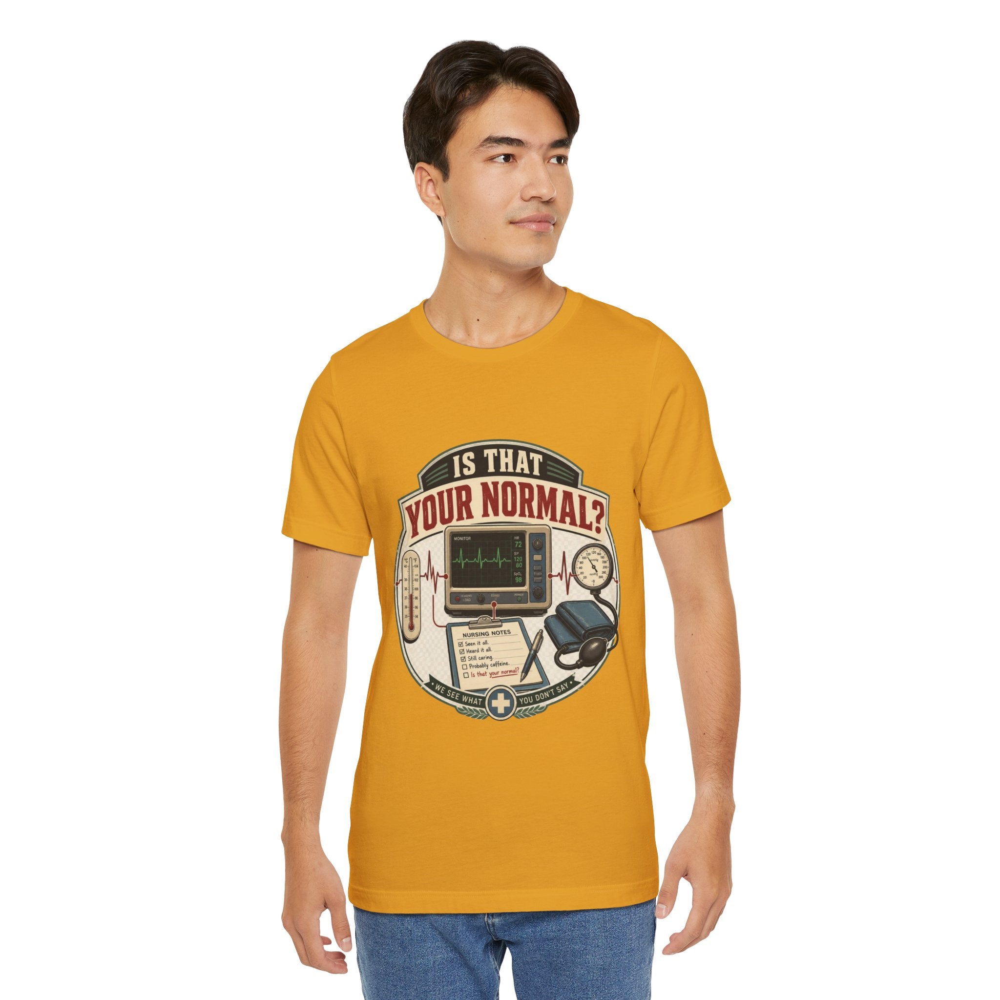 Is That Your Normal? Nurse Medical Tee – Funny Healthcare Shirt for Nurses & EMTs