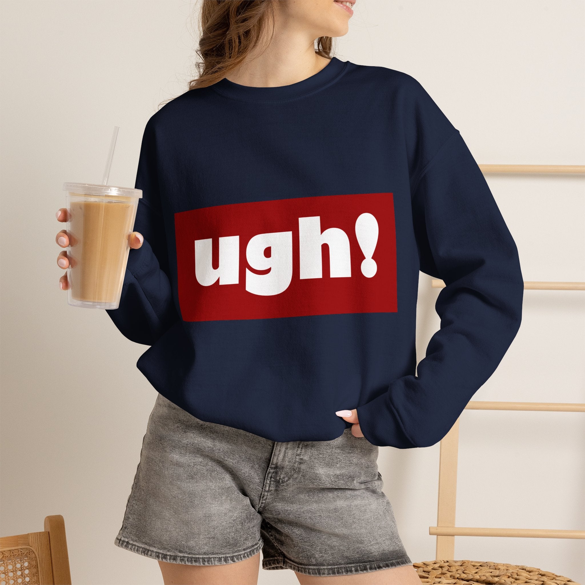 Ugh! Graphic Crewneck Sweatshirt – Casual Statement Pullover