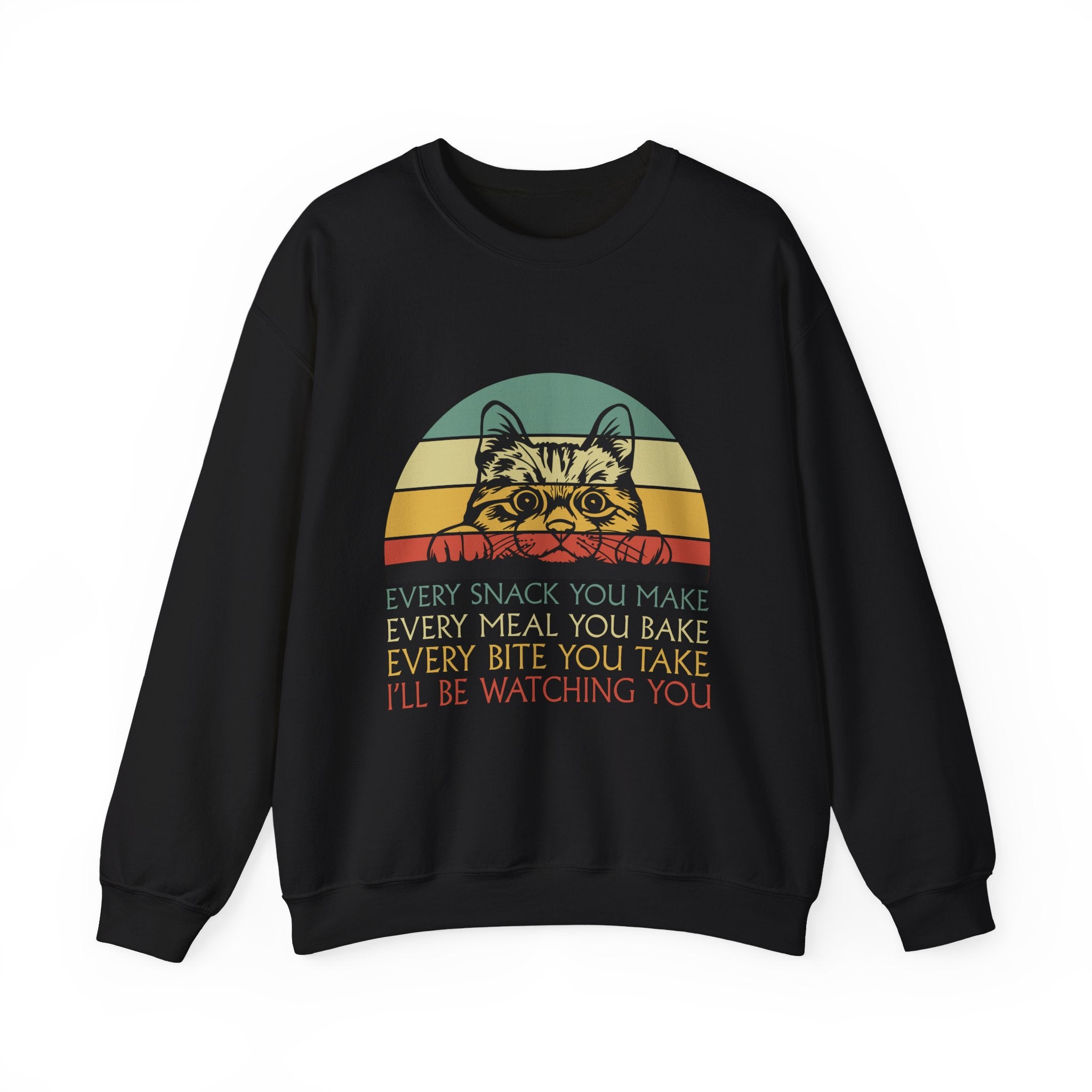 Cat Watching You Sweatshirt - Retro Stripes "Every Snack You Make... I'll Be Watching You" Crewneck