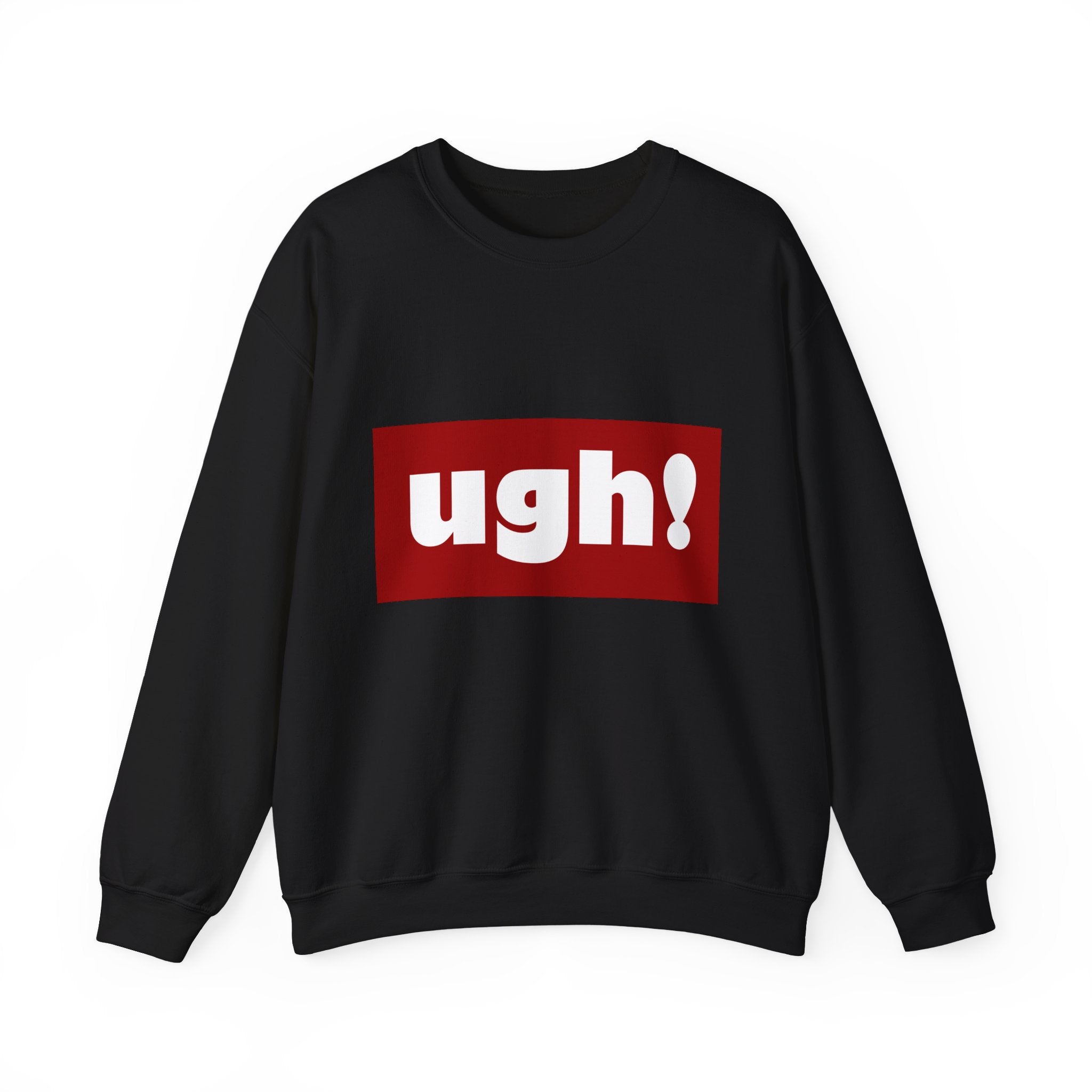 Ugh! Graphic Crewneck Sweatshirt – Casual Statement Pullover
