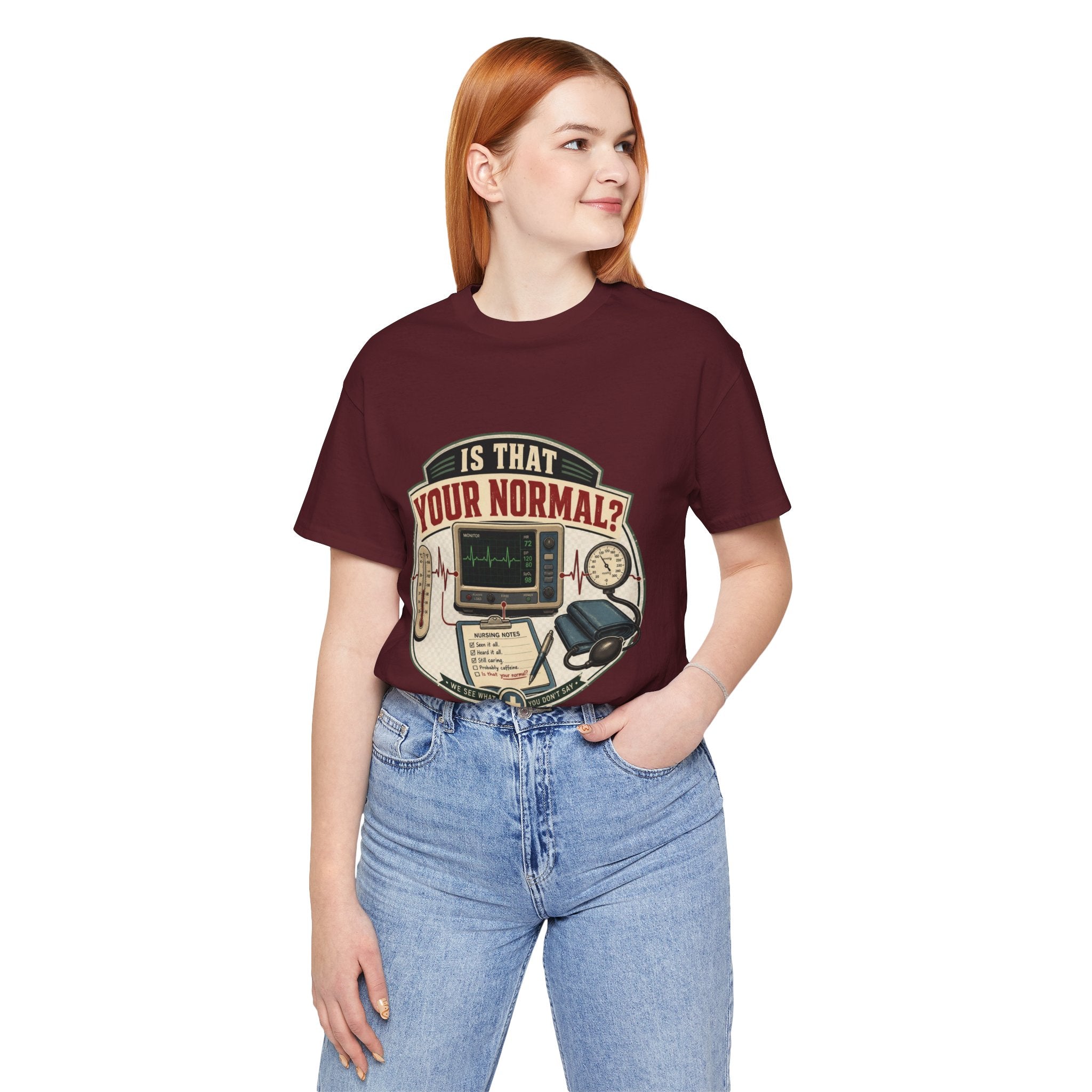 Is That Your Normal? Nurse Medical Tee – Funny Healthcare Shirt for Nurses & EMTs