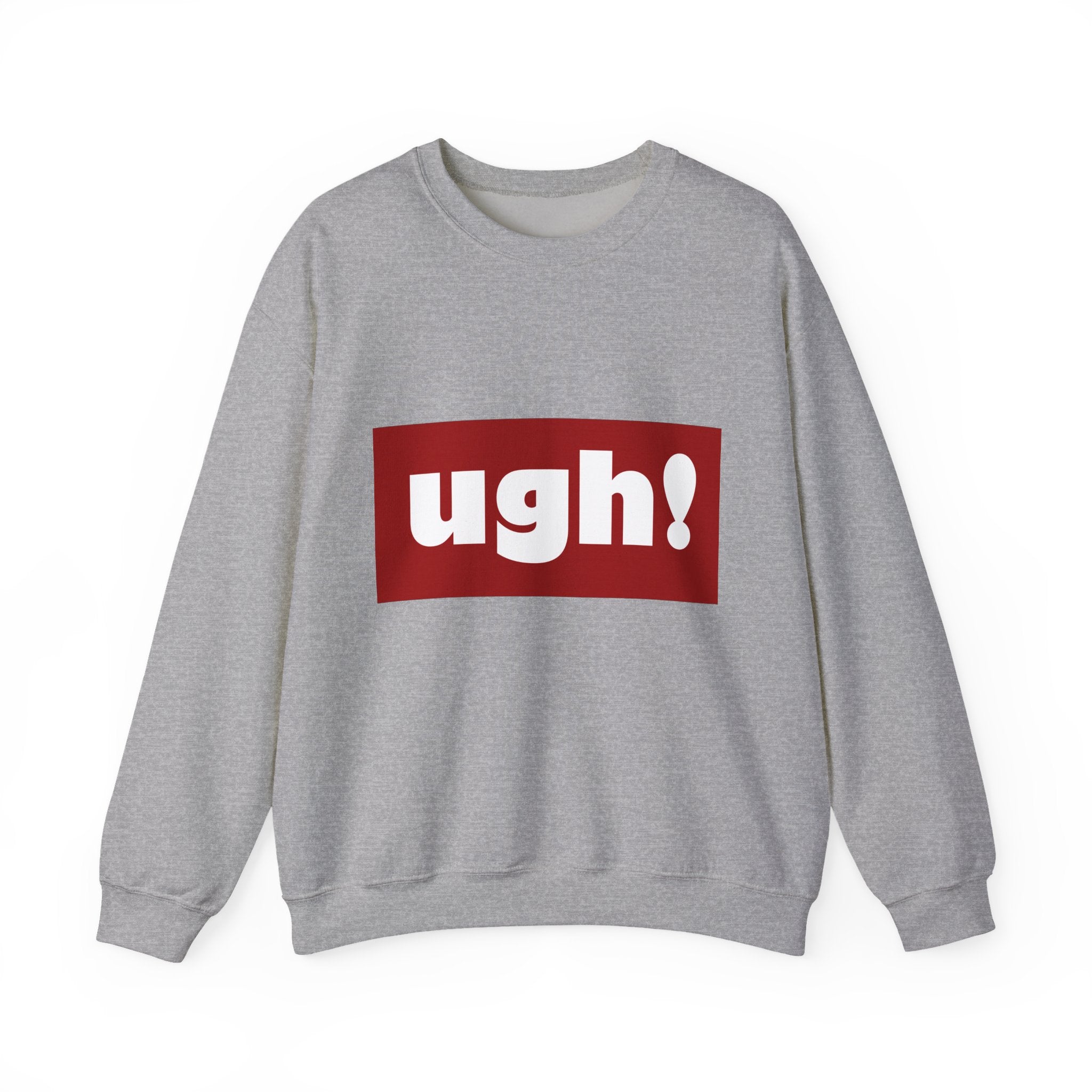 Ugh! Graphic Crewneck Sweatshirt – Casual Statement Pullover