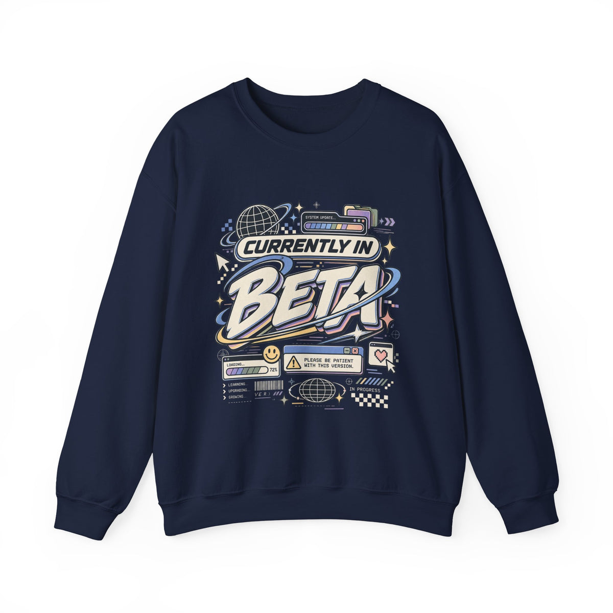 Crewneck Sweatshirt — "Currently in Beta" Retro Tech Graphic