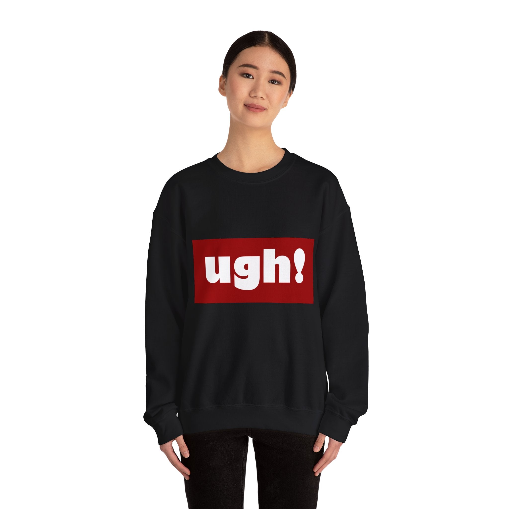 Ugh! Graphic Crewneck Sweatshirt – Casual Statement Pullover