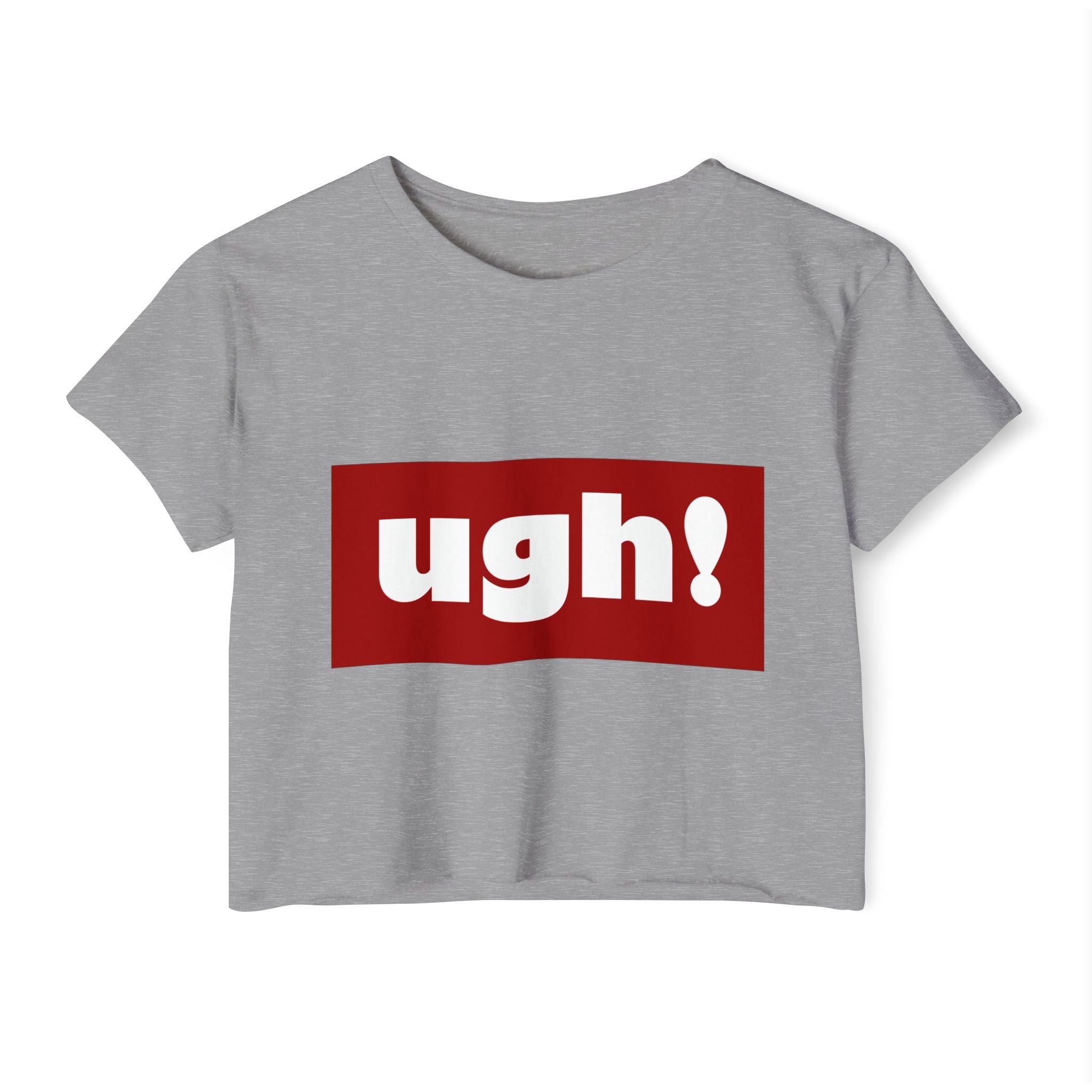 "ugh!" Festival Crop Top — Playful Graphic Women's Cropped Tee