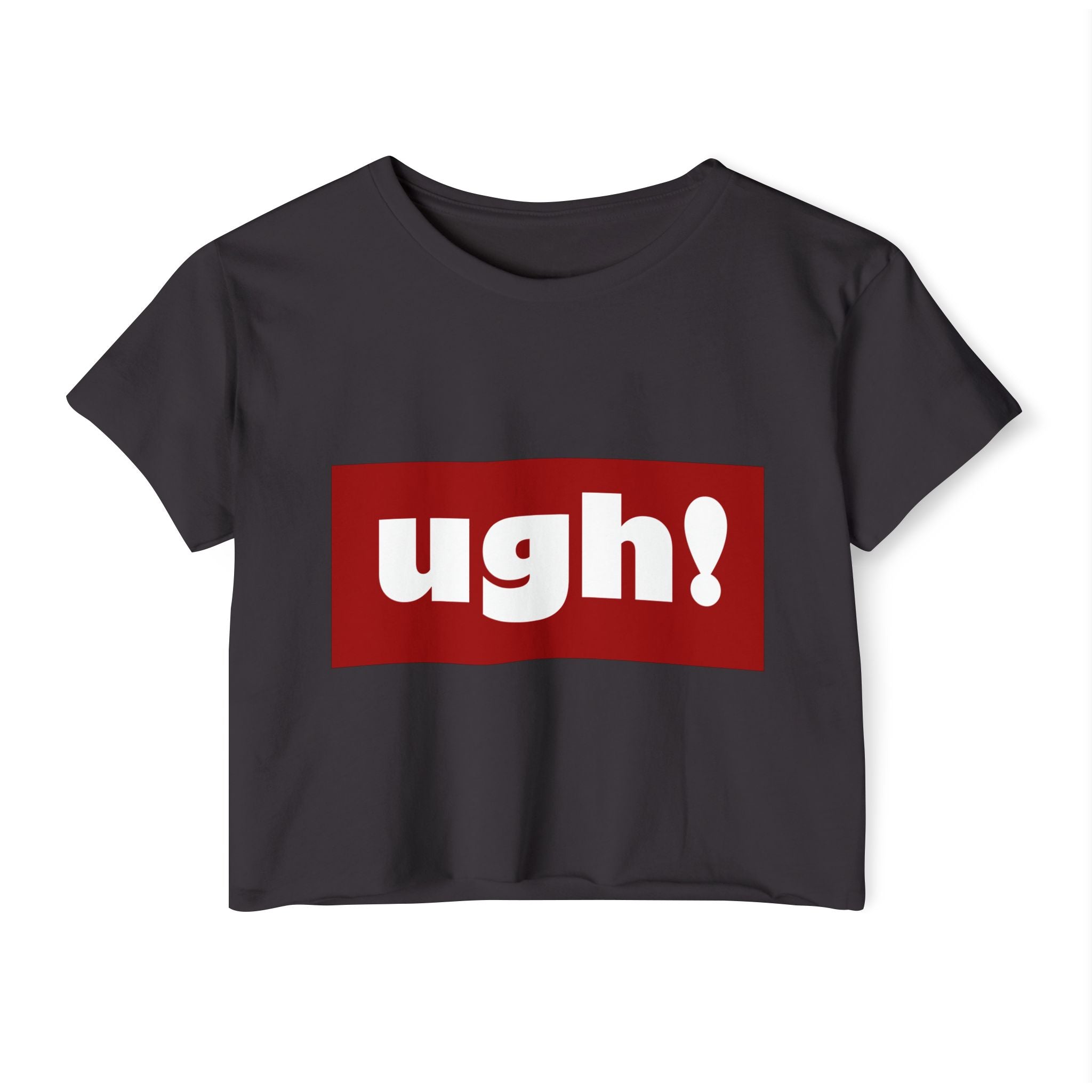 "ugh!" Festival Crop Top — Playful Graphic Women's Cropped Tee