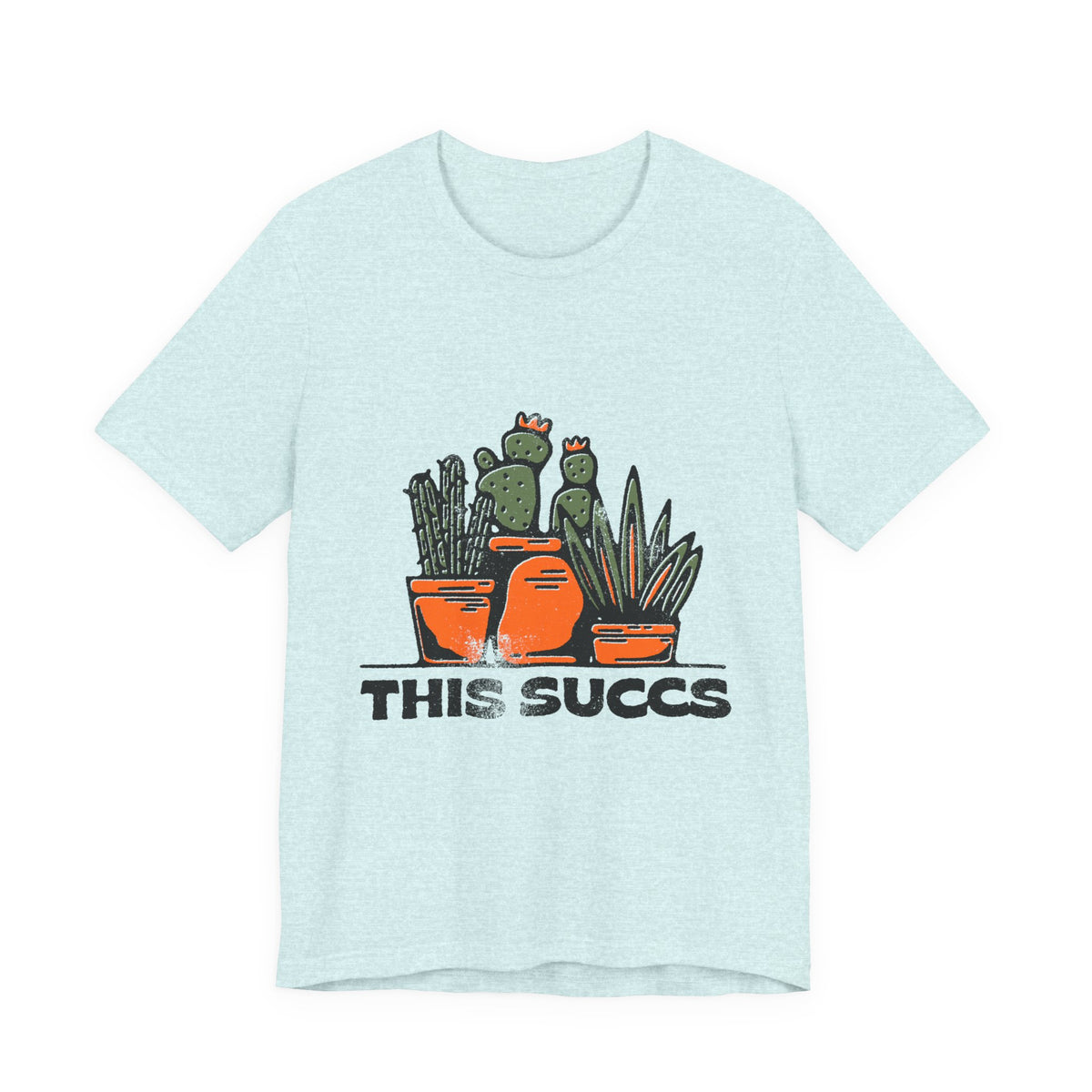This Succs Cactus Tee — Funny Plant Lover T-Shirt