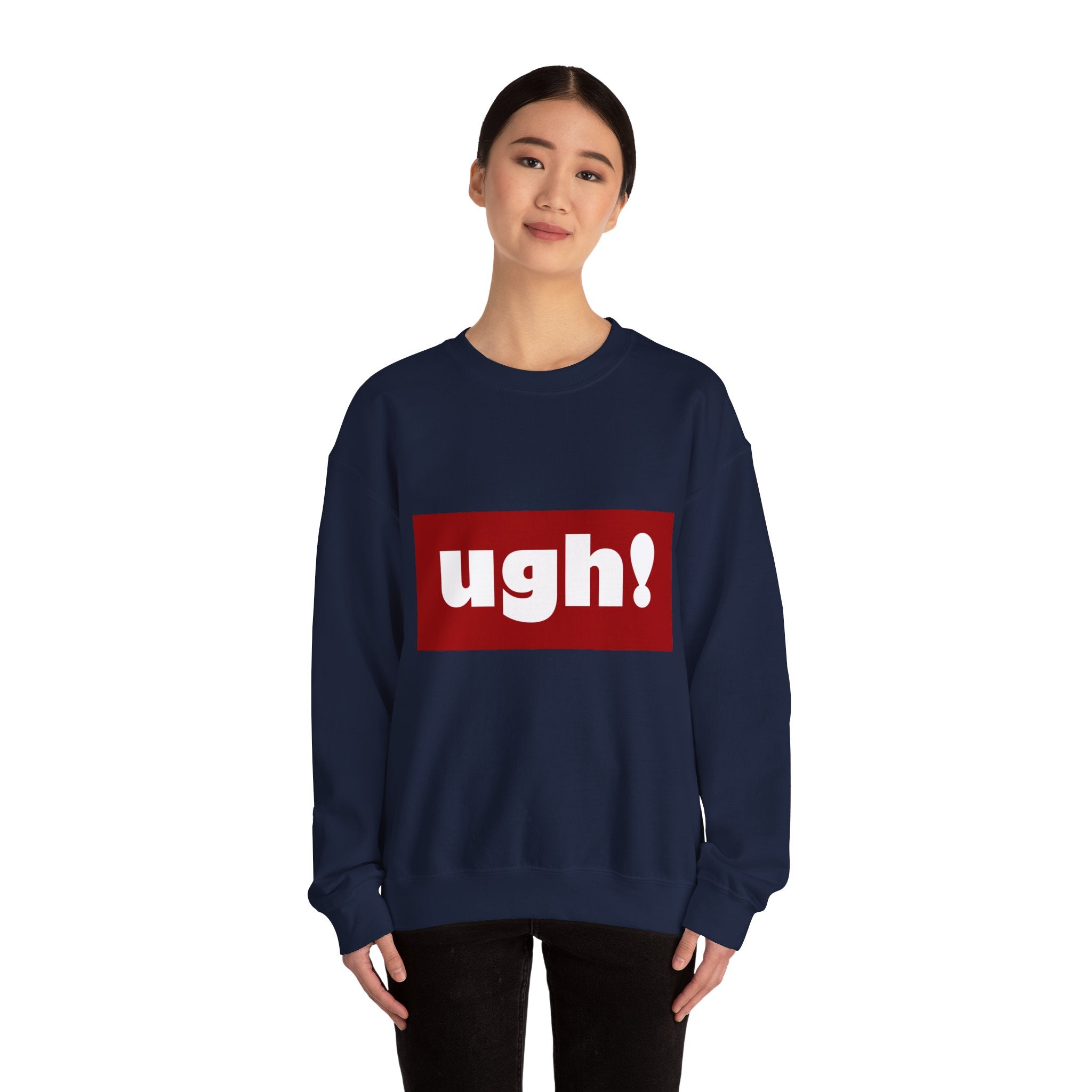 Ugh! Graphic Crewneck Sweatshirt – Casual Statement Pullover