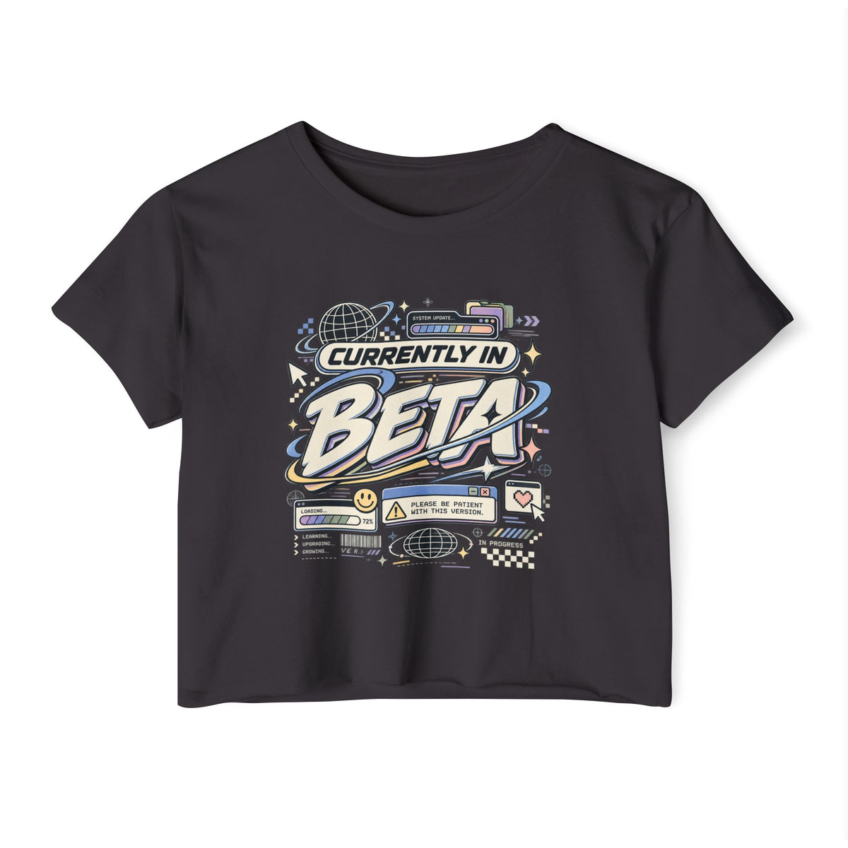 Currently in Beta Crop Top — Women's Festival Graphic Tee